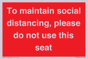 To maintain social distancing, please do not use this seat